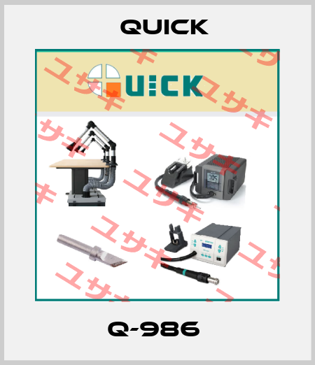 Q-986  Quick