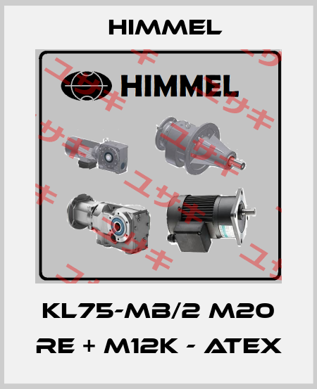 KL75-MB/2 M20 Re + M12K - ATEX HIMMEL