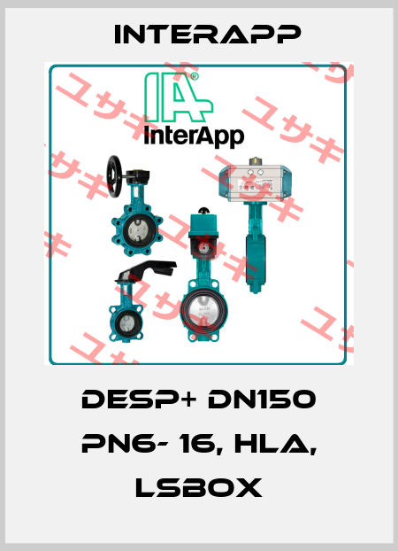 Desp+ DN150 PN6- 16, HLA, LSBox InterApp