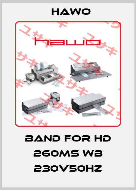 band for HD 260MS WB 230V50HZ HAWO