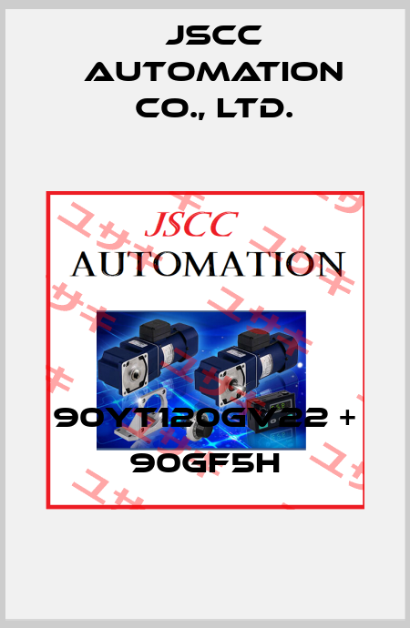 90YT120GV22 + 90GF5H JSCC AUTOMATION CO., LTD.