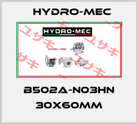 B502A-N03HN 30x60mm Hydro-Mec
