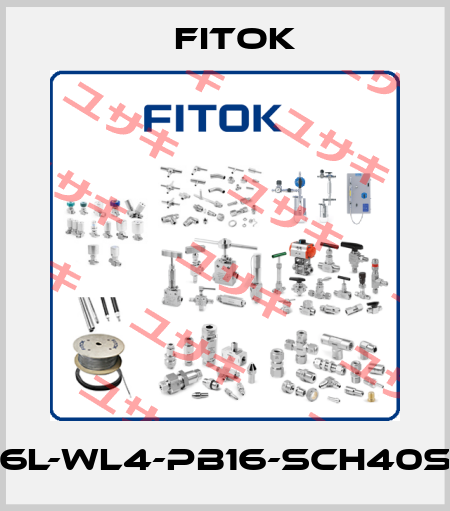 6L-WL4-PB16-SCH40S Fitok