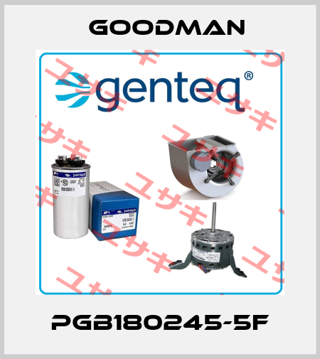 PGB180245-5F GOODMAN