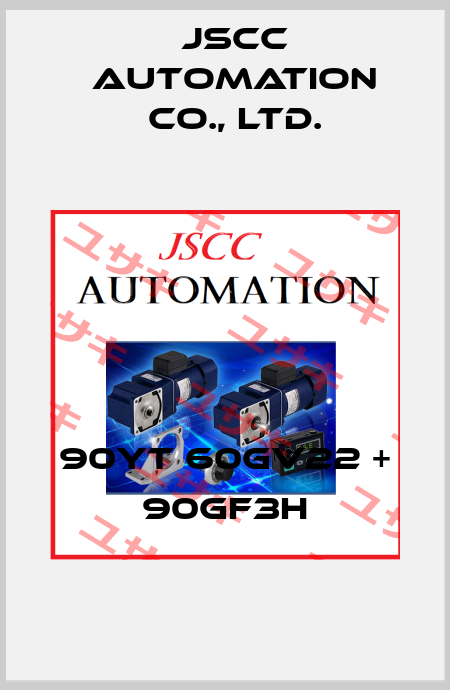 90YT 60GV22 + 90GF3H JSCC AUTOMATION CO., LTD.