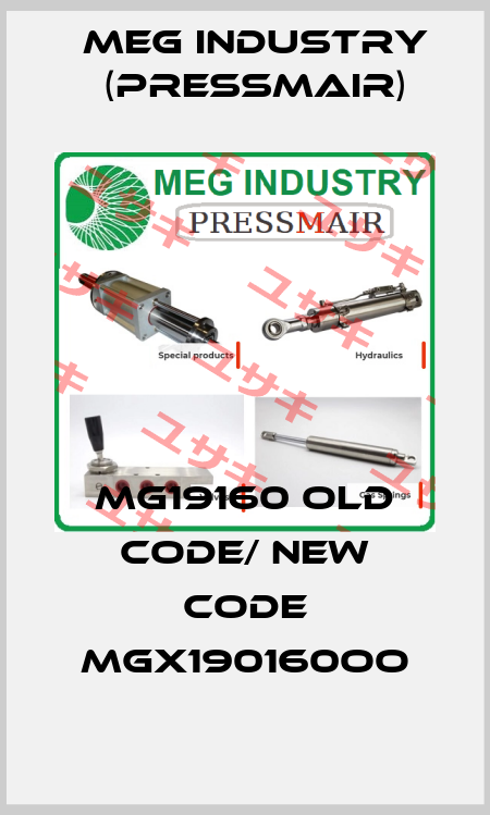 MG19160 old code/ new code MGX190160OO Meg Industry (Pressmair)