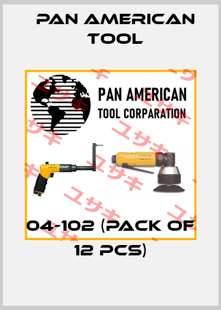 04-102 (pack of 12 pcs) Pan American Tool