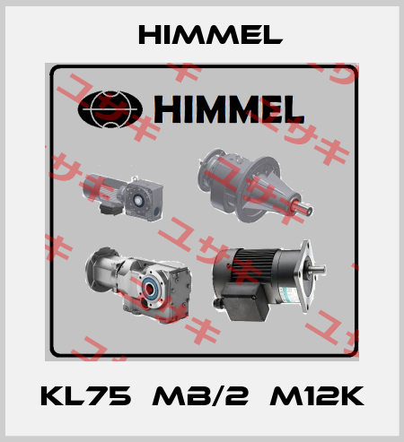 KL75‐MB/2‐M12K HIMMEL