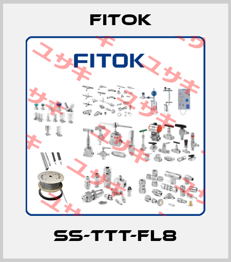 SS-TTT-FL8 Fitok