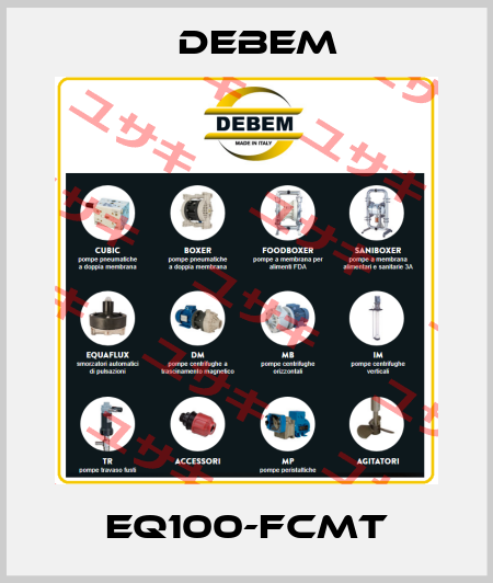 EQ100-FCMT Debem