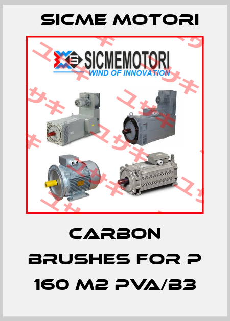 Carbon Brushes for P 160 M2 PVA/B3 Sicme Motori