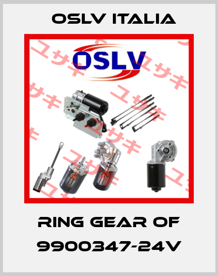 ring gear of 9900347-24V OSLV Italia