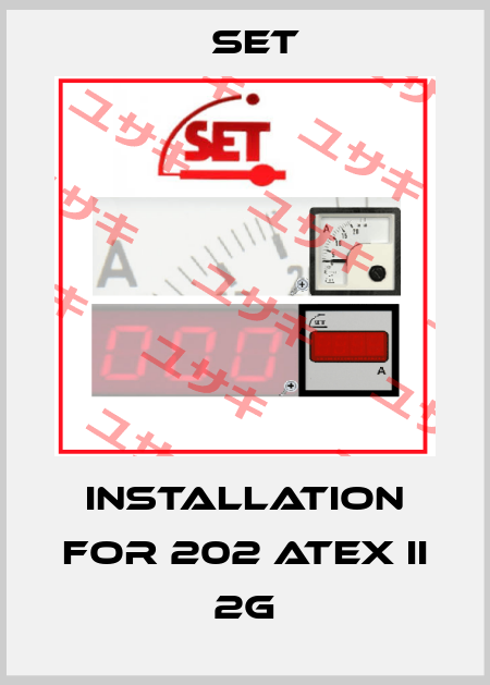 Installation for 202 ATEX II 2G SET