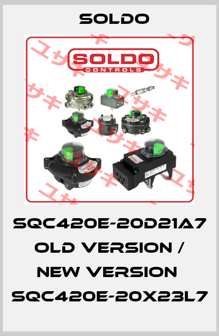 SQC420E-20D21A7 old version / new version  SQC420E-20X23L7 Soldo
