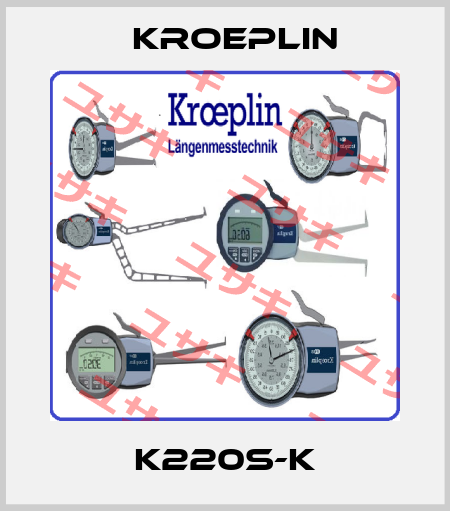 K220S-K Kroeplin