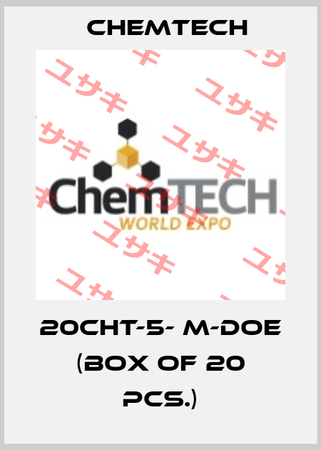 20CHT-5- M-DOE (box of 20 pcs.) Chemtech