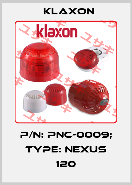 p/n: PNC-0009; Type: NEXUS 120 Klaxon