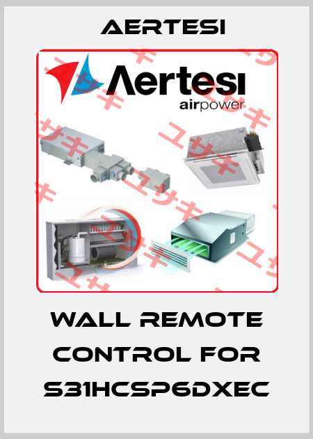 Wall remote control for S31HCSP6DXEC Aertesi