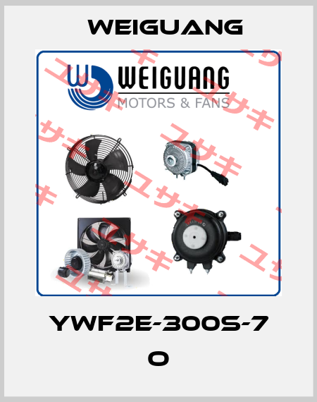 YWF2E-300S-7 O Weiguang