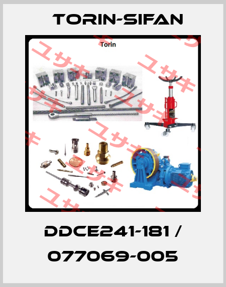 DDCE241-181 / 077069-005 Torin-Sifan