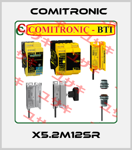 X5.2M12SR Comitronic