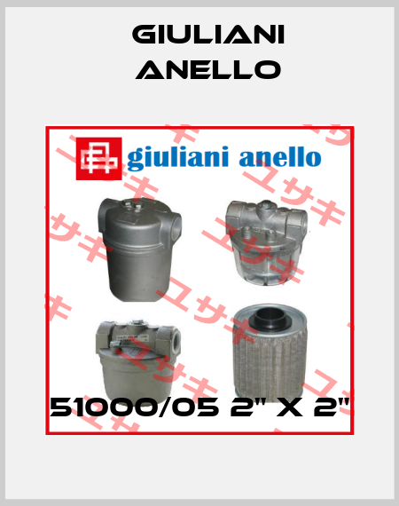 51000/05 2" x 2" Giuliani Anello