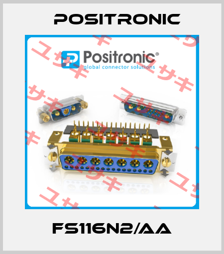 FS116N2/AA Positronic