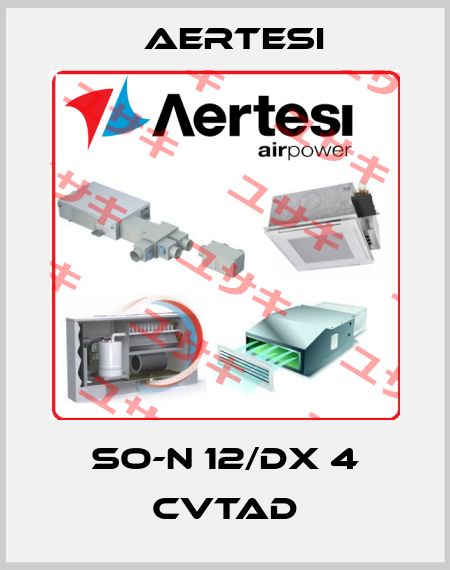 SO-N 12/DX 4 CVTAD Aertesi