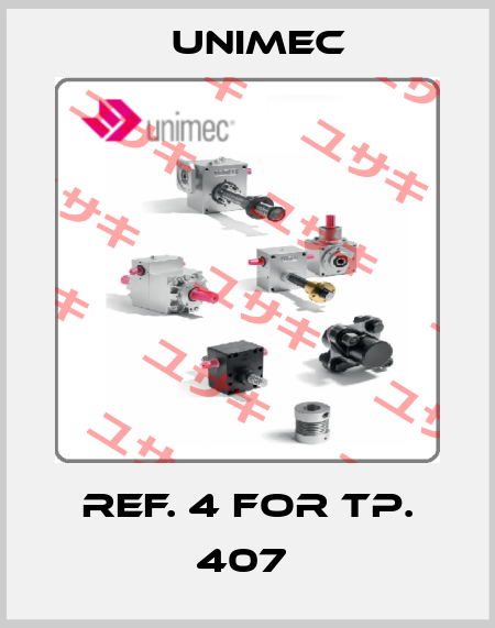 REF. 4 FOR TP. 407  Unimec