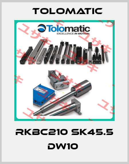 RKBC210 SK45.5 DW10  Tolomatic