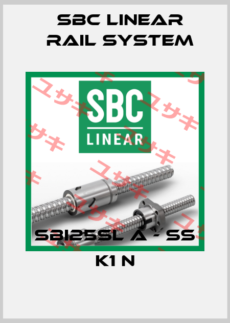 SBI25SL A - SS K1 N SBC Linear Rail System