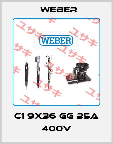 C1 9x36 GG 25A 400V Weber