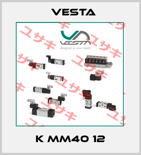 K MM40 12 Vesta