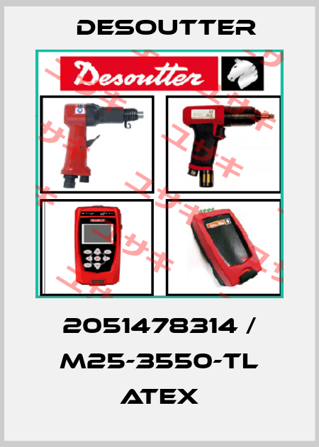 2051478314 / M25-3550-TL ATEX Desoutter