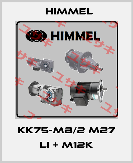 KK75-MB/2 M27 Li + M12K HIMMEL