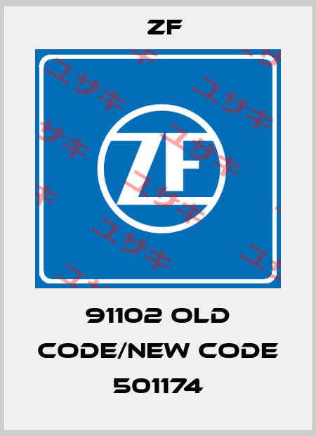 91102 old code/new code 501174 Zf