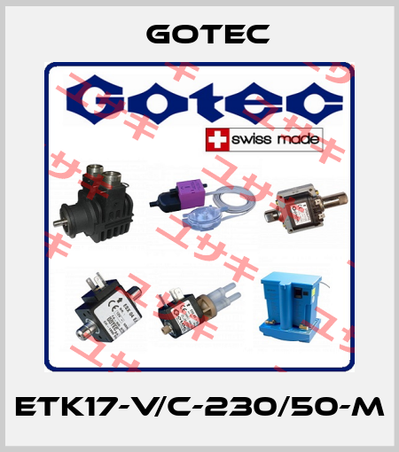 ETK17-V/C-230/50-M Gotec