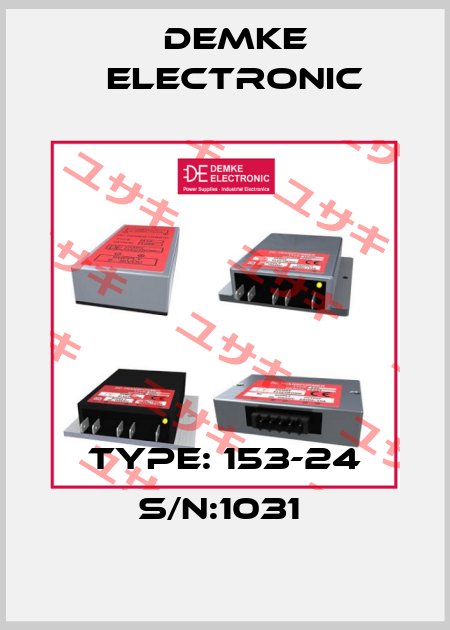   Type: 153-24 S/N:1031  Demke Electronic