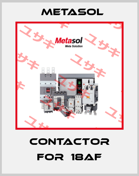 contactor for  18AF Metasol