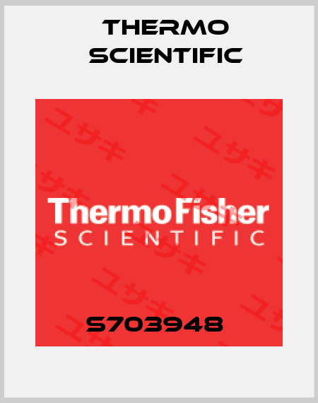 S703948  Thermo Scientific
