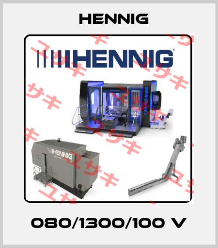 080/1300/100 V Hennig