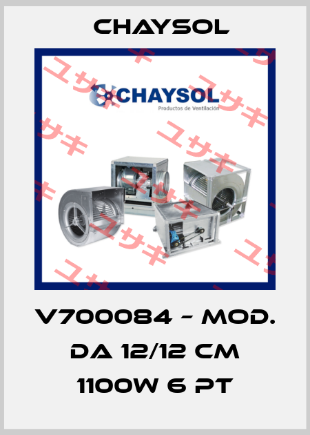 V700084 – MOD. DA 12/12 CM 1100W 6 PT Chaysol