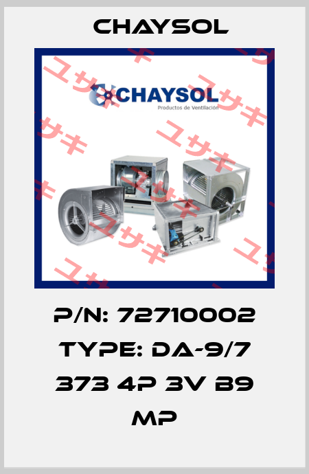 P/N: 72710002 Type: DA-9/7 373 4P 3V B9 MP Chaysol