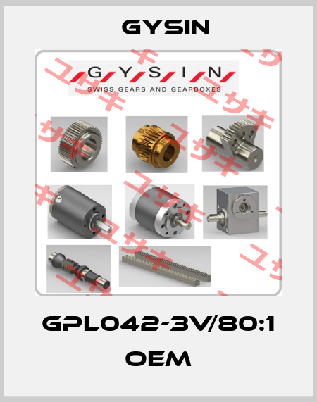 GPL042-3V/80:1 OEM Gysin