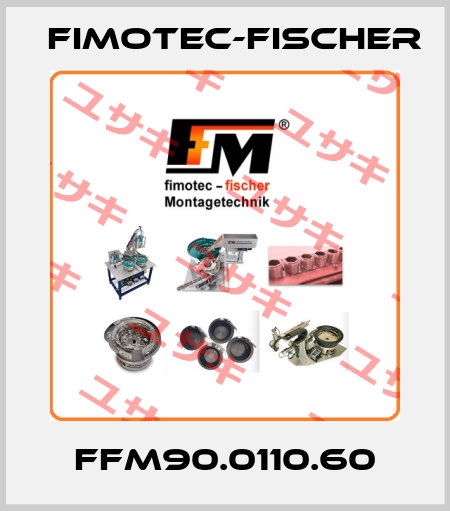 FFM90.0110.60 Fimotec-Fischer