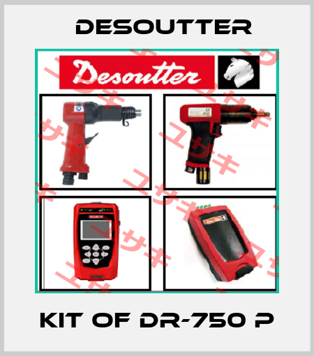 kit of DR-750 p Desoutter