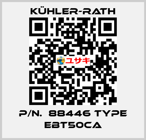 p/n.  88446 Type EBT50CA KÜHLER-RATH