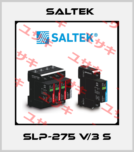 SLP-275 V/3 S Saltek