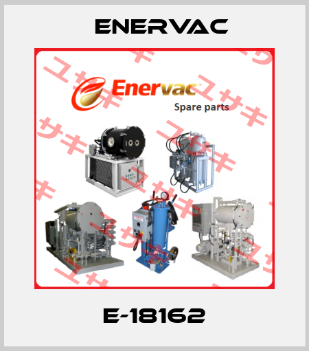 E-18162 Enervac