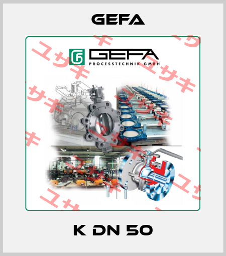 K DN 50 Gefa
